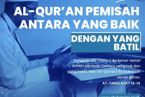 PEMISAH ANTARA YANG HAQ DAN BATHIL