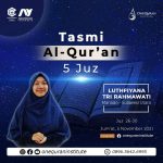 Tasmi’ Al-Quran 5 Juz ( Juz 26 – 30) bersama Luthfiyana Tri Rahmawati