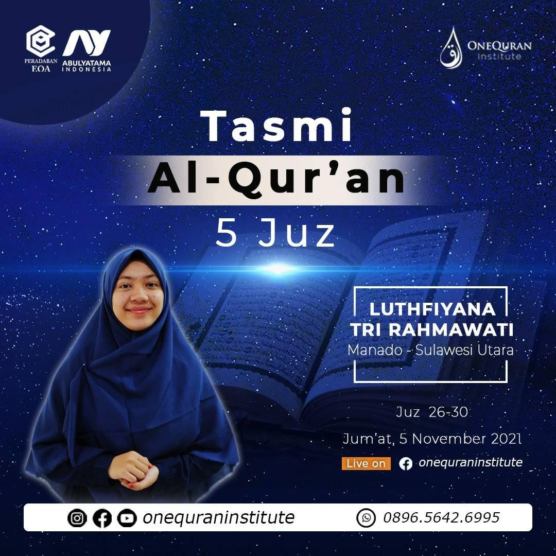 Tasmi' Al-Quran 5 Juz ( Juz 26 - 30) bersama Luthfiyana Tri Rahmawati