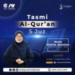 Tasmi’ Al-Quran 5 Juz Bersama Rania Rizkina Abdullah