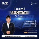Tasmi’ Al-Quran 5 Juz ( Juz 26 – 30 ) bersama Mohammad Fadli Al – Mubarok