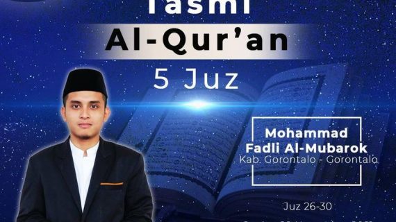 Tasmi’ Al-Quran 5 Juz ( Juz 26 – 30 ) bersama Mohammad Fadli Al – Mubarok