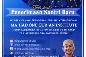 PEMBUKAAN PENDAFTARAN SANTRI BARU MA’HAD ONE QUR’AN INSTITUTE