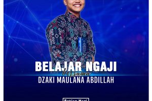 Belajar Ngaji Bersama Dzaki Maulana Abdillah