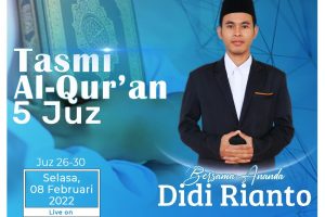 Tasmi’ Al-Quran 5 Juz ( Juz 26-30 ) bersama Didi Rianto asal Lebak Banten