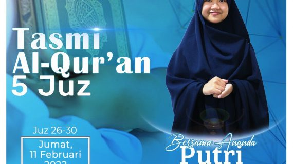 Tasmi’ Al-Quran 5 Juz ( Juz 26-30 ) bersama Putri Indriyani Agustin
