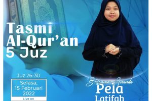 Tasmi’ Al-Quran 5 Juz ( Juz 26-30 ) bersama Pela Latifah asal Garut