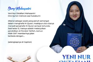 Story Mahasantri : Yeni Nur Oktafiani